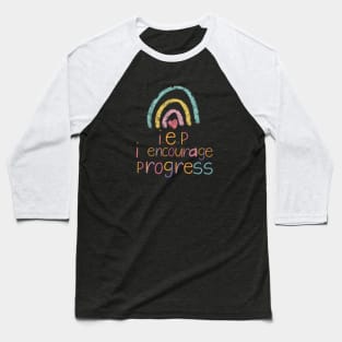 IEP I Encourage Progress Baseball T-Shirt